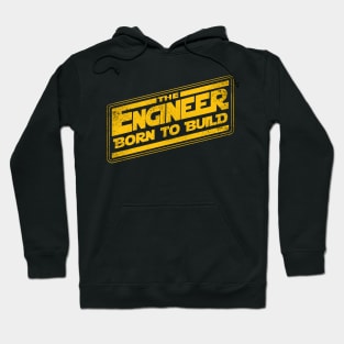 The Engineer Born to Build Hoodie